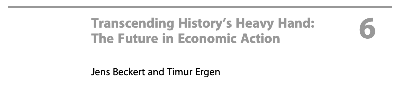 Transcending History's Heavy Hand: The Future in Economic Action